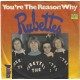 RUBETTES - You´re the reason why    ***Aut - Press***